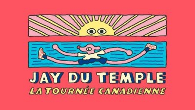 Jay Du Temple– La tournée canadianne